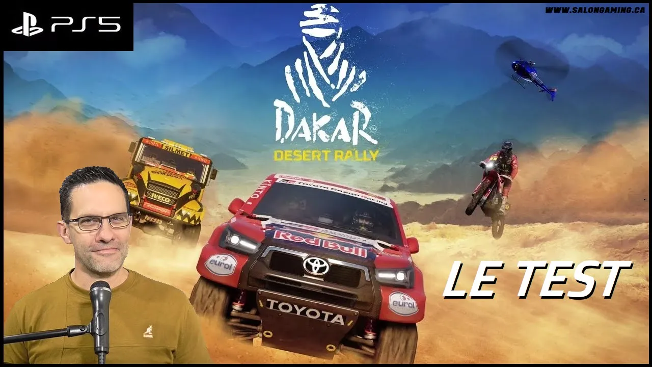 Vido-Test de Dakar Desert Rally par Salon de Gaming de Monsieur Smith
