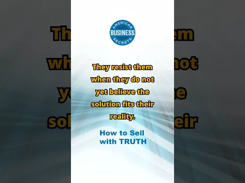 How to Sell with Truth #businessgrowth #sales @AmericanBusinessSecrets #readalong #learnenglish