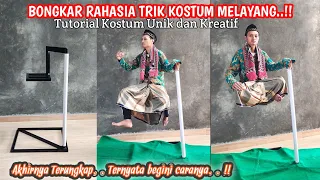 TUTORIAL CARA MEMBUAT KOSTUM "DUDUK MELAYANG" | LEVITATING TRICK | RAHASIA KOSTUM UNIK & KREATIF