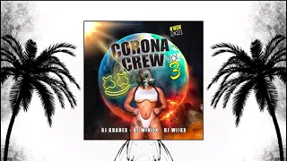 MIX BOUYON CORONACREW 3ème Édition 2K21⚠️ (Prod by Deejay Guadex ft Deejay Wiiñix ft Deejay Wiix)