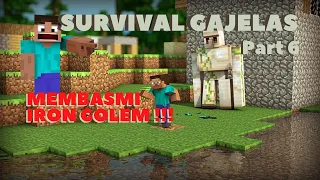 IRON GOLEM MENANGIS !.  Survival GAJELAS (Part 6)