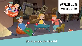 Die Fuchsbande - Das ist gerade das ist schief (mit Untertiteln) | Offizielles Musikvideo