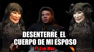 EXPERIENCIAS PERTURBADORAS Invitada: Lyn May EP 2 | Exhumación 