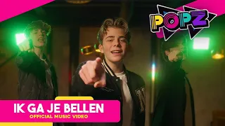 POPZ – Ik ga je Bellen (Official Video)