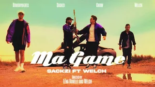 Ma Game Sackzi ft @Welchofficiel