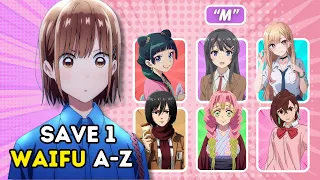 Save 1 ANIME WAIFUS for each LETTER 🤯🔥 | A-Z Quiz Challenge!