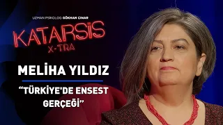 Katarsis X-TRA: Meliha Yıldız “Annemin Kumasıydım!”