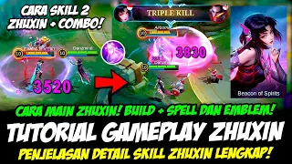 TUTORIAL ZHUXIN HERO BARU + PENJELASAN SKILL ZHUXIN❗EMBLEM & BUILD ZHUXIN TERSAKIT❗CARA MAIN ZHUXIN