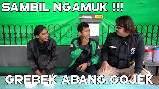 MAMANG MICIN NGAMUK PAS GREBEK ABANG GOJEK