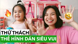 THỬ THÁCH THẺ HÌNH DÁN SIÊU VUI CÙNG “MỘC EM”😆
