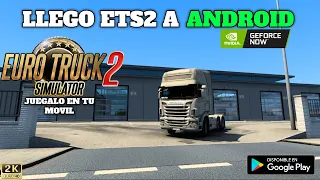 EURO TRUCK SIMULATOR 2 PARA ANDROID LA APUESTA TECNOLOGICA DE  NVIDIA