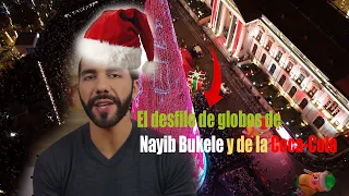 El desfile de globos de Nayib Bukele y de la Coca-Cola en el Centro Histórico de El Salvador.
