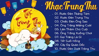 LK Rước Đèn Ông Sao - LK Nhạc Trung Thu Mới Nhất 2022