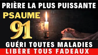 Psaume 91- La prière la plus puissante de la Bible - Protection de Dieu et guérison.