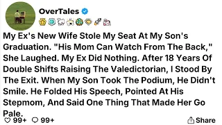 My Ex's New Wife Stole My Seat At My Son's Graduation. "His Mom Can Watch From The Back,