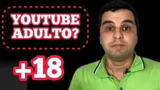 É POSSÍVEL VER VÍDEO ADULTO NO YOUTUBE?