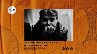 Blur Podcasts 119 - Jo Paciello (Italy)