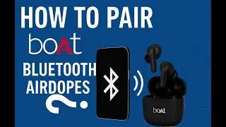 How to pair boat bluetooth airdopes  with mobile in Hindi | boat airpodes ko mobile me connect kiase