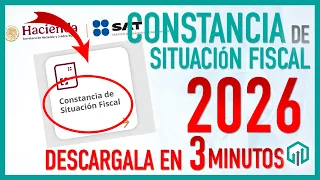 Constancia de Situación Fiscal 2026 Nuevo Portal SAT | Aprende a sacarla en menos de 3 minutos SAT
