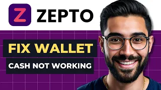 How To Fix ZEPTO WALLET CASH Not Working (Easy Guide)
