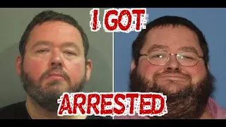 Yes, I was Arrested (Please Watch)