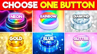 Choose One Button: 🌟 Neon, 🌈 Rainbow, 💎 Diamond, 💰 Gold, 💙 Blue, or ✨ Glitter