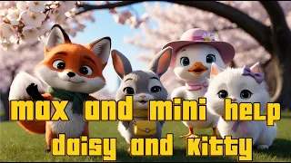 Max & Mini: The Ultimate Daisy & Kitty Rescue Mission!