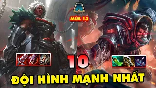 TOP 10 đội hình MẠNH NHẤT để leo rank trong Đấu Trường Chân Lý mùa 13 | ĐTCL 14.23