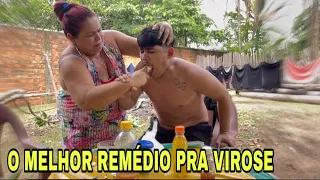 O MELHOR REMÉDIO PRA VIROSE