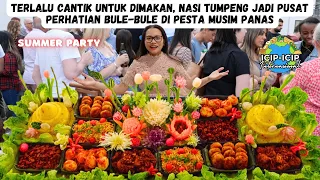 TERLALU CANTIK UNTUK DIMAKAN, NASI TUMPENG JADI PUSAT PERHATIAN DI PESTA MUSIM PANAS | SUMMER PARTY