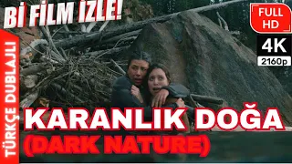 Karanlık Doğa (Dark Nature) 2022 | TÜRKÇE Dublajlı | 4K | KORKU FİLMİ