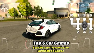 TOP 6 Best Car Games for Android & iOS with MANUAL TRANSMISSION Clutch Mode for 2023