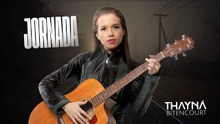 Jornada - Thayná Bitencourt