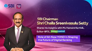 Watch SBI Chairman, Shri Challa Sreenivasulu Setty