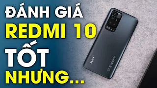 Đánh giá Xiaomi Redmi 10: Chỉ nên mua bản tiêu chuẩn