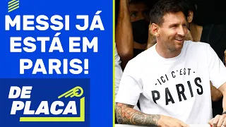 MESSI CHEGOU no PSG: ISA PAGLIARI TRAZ as NOVIDADES | De Placa (10/08/21)