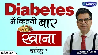 How Many Times A Day Should You Eat? | Diabexy Q&A 37