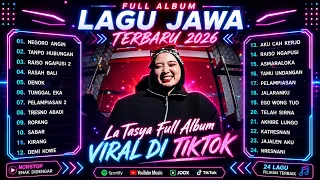 🔥 FULL ALBUM NEGORO ANGIN - LA TASYA FULL ALBUM TERBARU 2026 | LAGU JAWA VIRAL TIKTOK