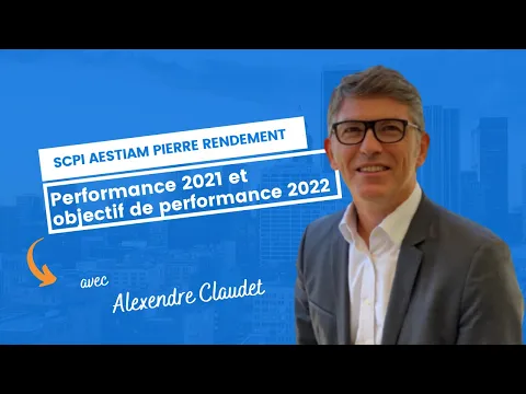 Performance 2021 et objectif de performance 2022 pour Aestiam Pierre Rendement