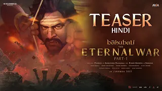 Baahubali - The Eternal War Part 1 Teaser (Hindi) | Prabhas | Ishan Shukla | SS Rajamouli | 2027