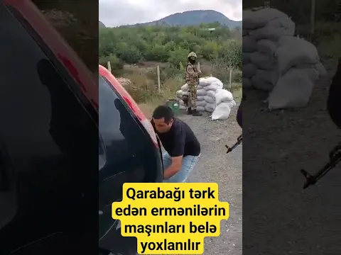 Qarabağı tərk edən ermənilərin maşınları yoxlanılır