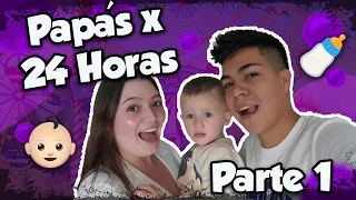 24 HORAS SIENDO PAPÁS👶🏻🍼/ PARTE 1