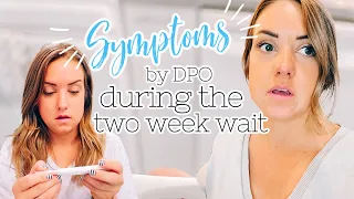 Pregnancy Symptoms PER Day (DPO) Leading up to TESTING DAY! || The Two Week Wait TWW