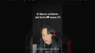 Isaías 53 el siervo sufriente