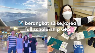 ✈️ BERANGKAT S2 KE KOREA | FULL SCHOLARSHIP GKS