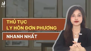 Thủ Tục Ly Hôn Đơn Phương Nhanh Nhất | Công ty Luật ACC