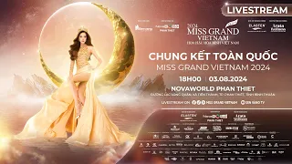 CHUNG KẾT TOÀN QUỐC MISS GRAND VIETNAM – HOA HẬU HÒA BÌNH VIỆT NAM 2024