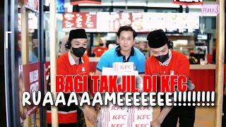 BAGI TAKJIL DI KFC, RUAAAAMEEEEEE!!!!!