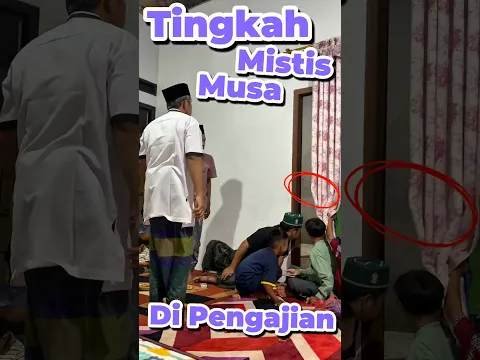 Tingkah mistis Musa di Pengajian #anakdesa #minivlog #comedy #mistis #pengajian