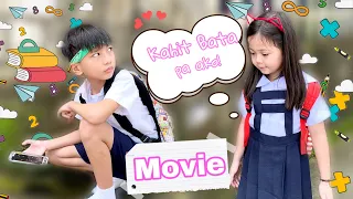 KAHIT BATA PA AKO | THE MOVIE